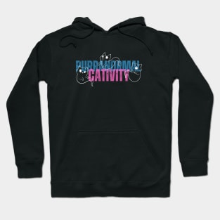 Purranormal Cativity Hoodie